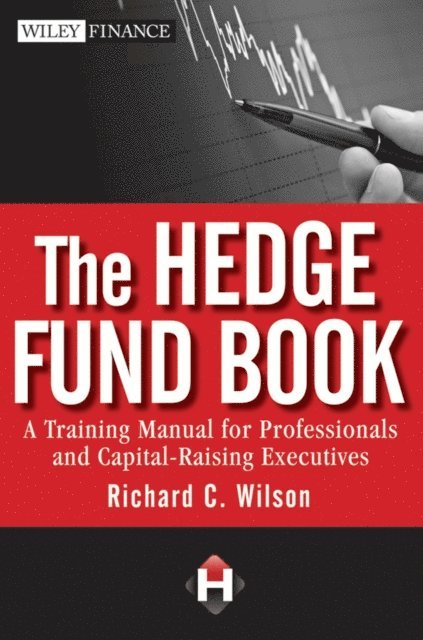Richard C. Wilson - Hedge Fund Book, E-bok