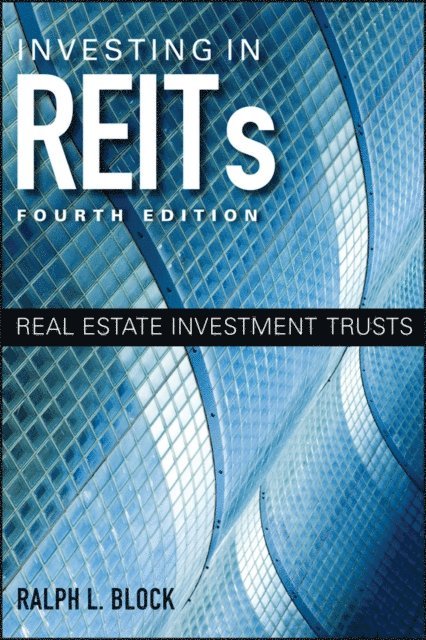 Ralph L. Block - Investing in REITs, E-bok