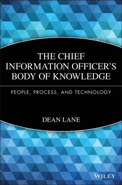 Dean Lane - Chief Information Officer's Body of Knowledge, E-bok