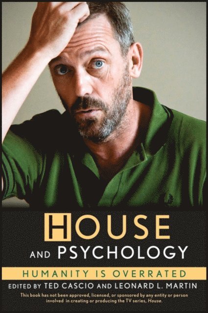 Leonard L. Martin, Ted Cascio - House and Psychology, E-bok