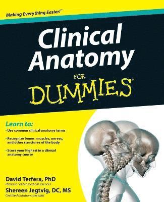 David Terfera, Shereen Jegtvig - Clinical Anatomy For Dummies, Häftad