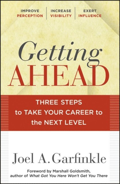 Joel A. Garfinkle - Getting Ahead, E-bok