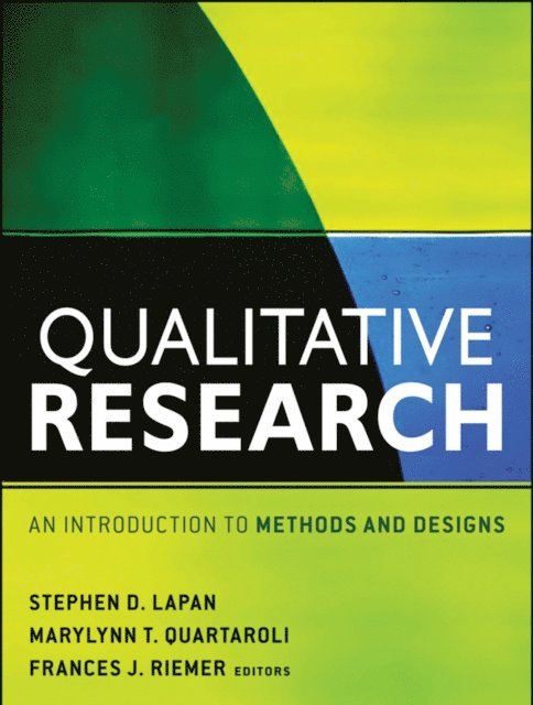 Frances J. Riemer, MaryLynn T. Quartaroli, Stephen D. Lapan - Qualitative Research, E-bok