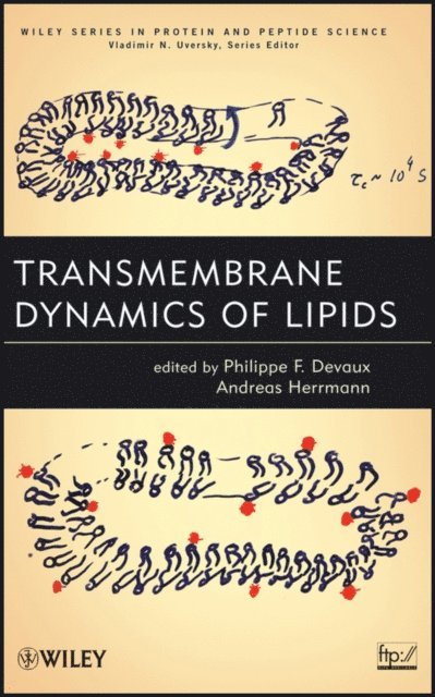 Andreas Herrmann, Philippe Devaux - Transmembrane Dynamics of Lipids, E-bok