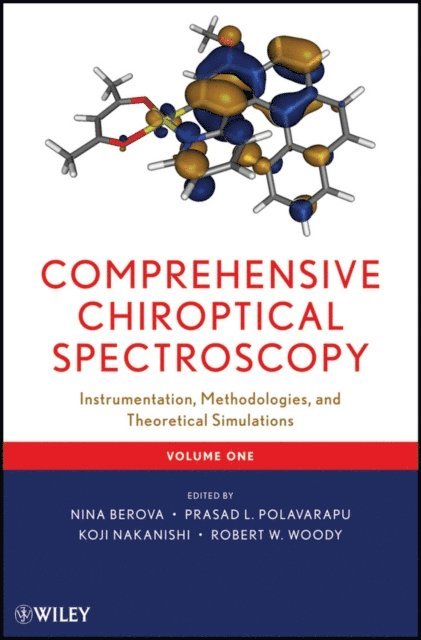 Robert W. Woody, Koji Nakanishi, Prasad L. Polavarapu, Nina Berova - Comprehensive Chiroptical Spectroscopy, Volume 1, E-bok