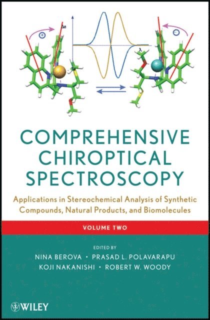 Robert W. Woody, Koji Nakanishi, Prasad L. Polavarapu, Nina Berova - Comprehensive Chiroptical Spectroscopy, Volume 2, E-bok