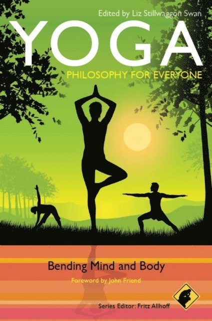 Liz Stillwaggon Swan, Fritz Allhoff - Yoga - Philosophy for Everyone, E-bok