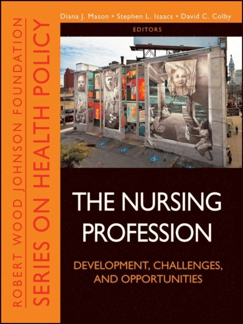 David C. Colby, Stephen L. Isaacs, Diana J. Mason - Nursing Profession, E-bok