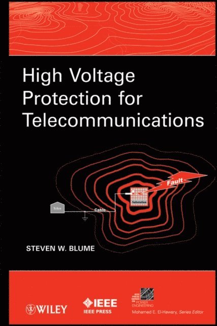 Steven W. Blume - High Voltage Protection for Telecommunications, E-bok