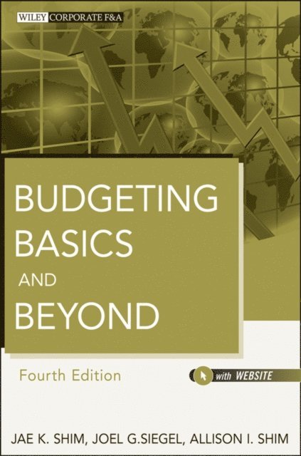 Allison I. Shim, Joel G. Siegel, Jae K. Shim - Budgeting Basics and Beyond, E-bok