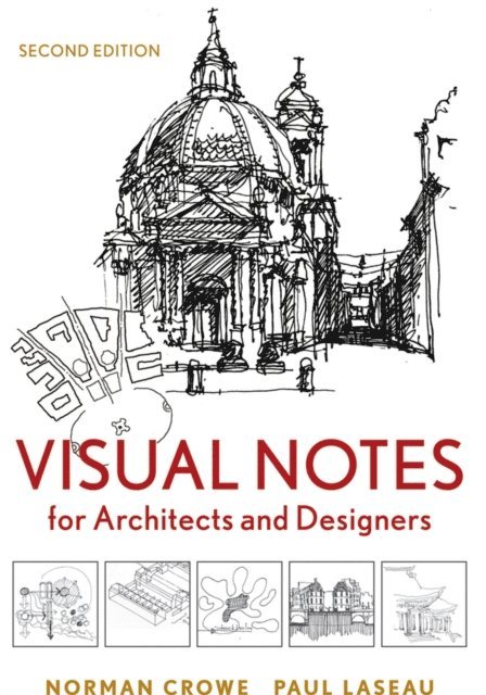 Paul Laseau, Norman Crowe - Visual Notes for Architects and Designers, E-bok