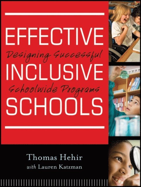 Lauren I. Katzman, Thomas Hehir - Effective Inclusive Schools, E-bok