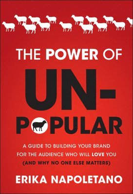 Erika Napoletano - Power of Unpopular, Inbunden. Tillgänglighet: Lägg i varukorg