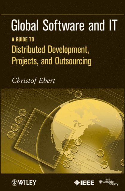 Christof Ebert - Global Software and IT, E-bok