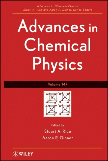 Aaron R. Dinner, Stuart A. Rice - Advances in Chemical Physics, Volume 147, E-bok