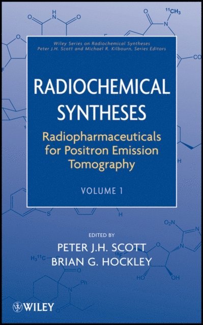 Brian G. Hockley, Peter J. H. Scott - Radiopharmaceuticals for Positron Emission Tomography, Volume 1, E-bok
