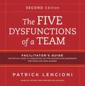 The Five Dysfunctions of a Team 2e - Facilitator  Set, 2nd Edition
