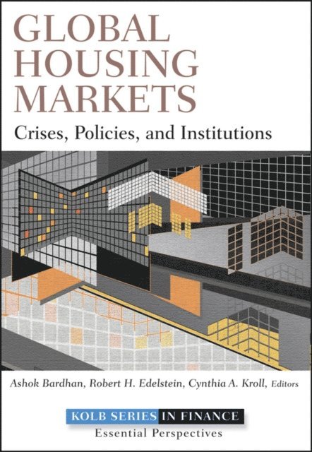 Cynthia A. Kroll, Robert H. Edelstein, Ashok Bardhan - Global Housing Markets, E-bok