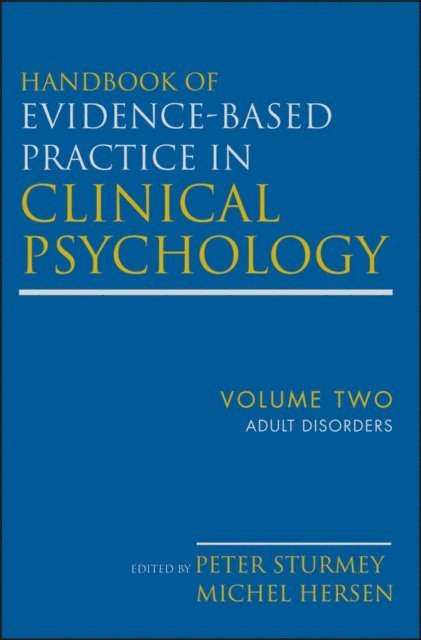 Peter Sturmey, Michel Hersen - Handbook of Evidence-Based Practice in Clinical Psychology, Adult Disorders, E-bok
