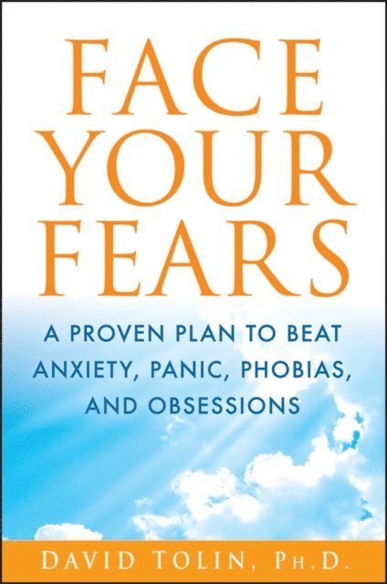 David Tolin - Face Your Fears, E-bok
