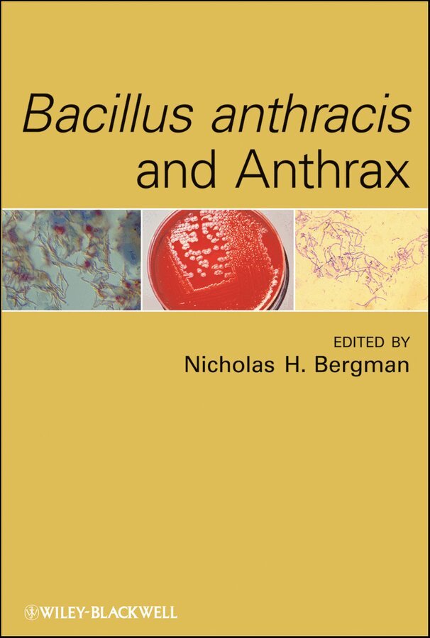 Nicholas H. Bergman - Bacillus anthracis and Anthrax, E-bok