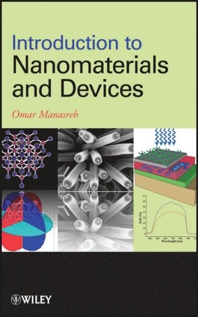 Omar Manasreh - Introduction to Nanomaterials and Devices, E-bok