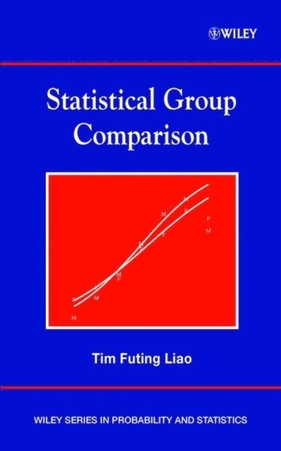 Tim Futing Liao - Statistical Group Comparison, E-bok