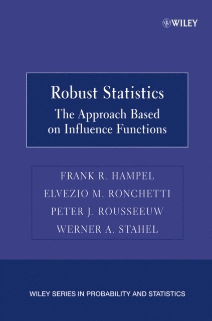 Werner A. Stahel, Peter J. Rousseeuw, Elvezio M. Ronchetti, Frank R. Hampel - Robust Statistics, E-bok