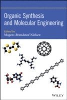 Mogens Brøndsted Nielsen - Organic Synthesis and Molecular Engineering, Inbunden. Tillgänglighet: Lägg i varukorg
