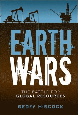 Geoff Hiscock - Earth Wars, Inbunden. Tillgänglighet: Lägg i varukorg