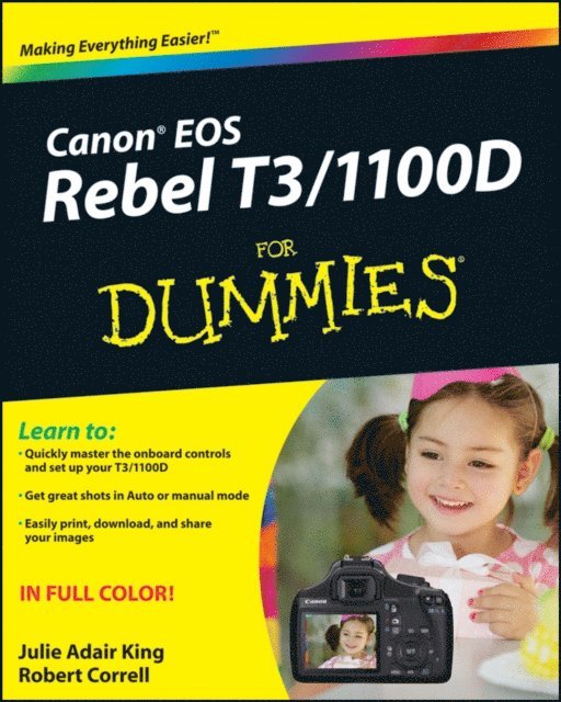 Robert Correll, Julie Adair King - Canon EOS Rebel T3/1100D For Dummies, E-bok
