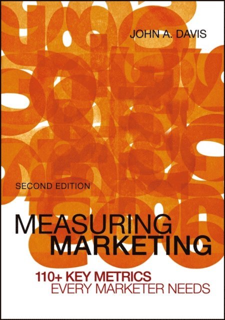 John A. Davis - Measuring Marketing, E-bok