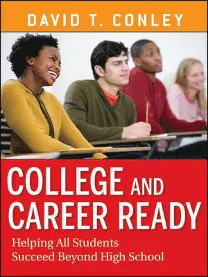 David T. Conley - College and Career Ready, Häftad. Tillgänglighet: Lägg i varukorg