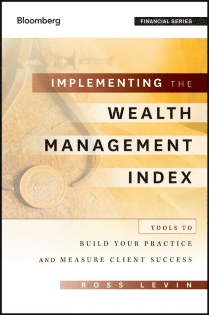 Ross Levin - Implementing the Wealth Management Index, E-bok
