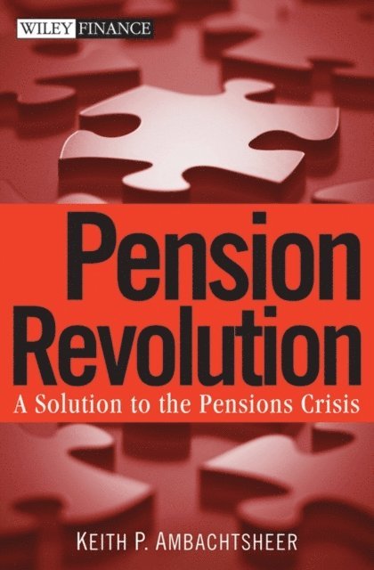 Keith P. Ambachtsheer - Pension Revolution, E-bok