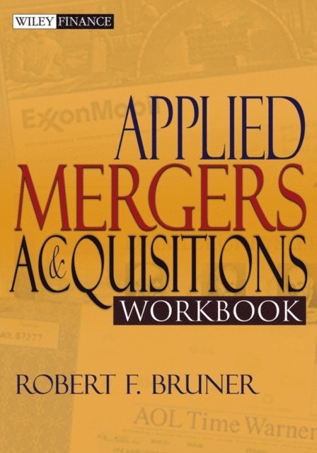 Robert F. Bruner - Applied Mergers and Acquisitions Workbook, E-bok