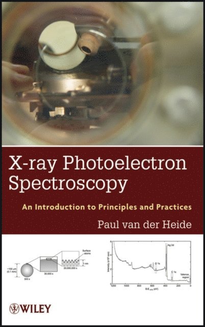 Paul van der Heide - X-ray Photoelectron Spectroscopy, E-bok