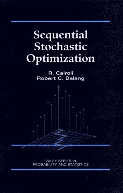 Robert C. Dalang, R. Cairoli - Sequential Stochastic Optimization, E-bok