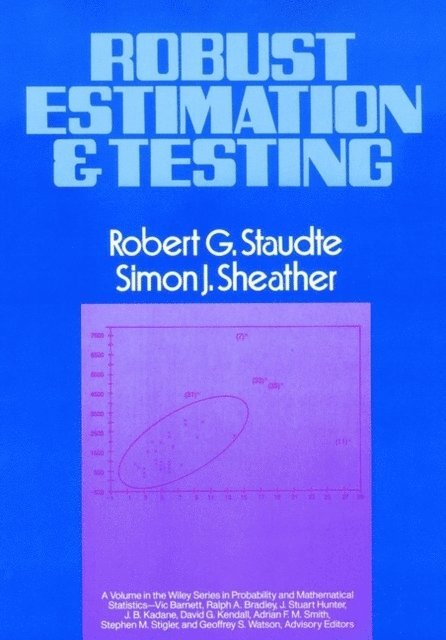 Simon J. Sheather, Robert G. Staudte - Robust Estimation and Testing, E-bok