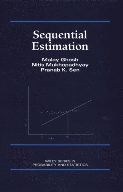 Pranab Kumar Sen, Nitis Mukhopadhyay, Malay Ghosh - Sequential Estimation, E-bok