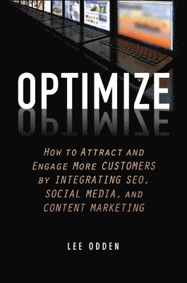 Lee Odden - Optimize, Inbunden