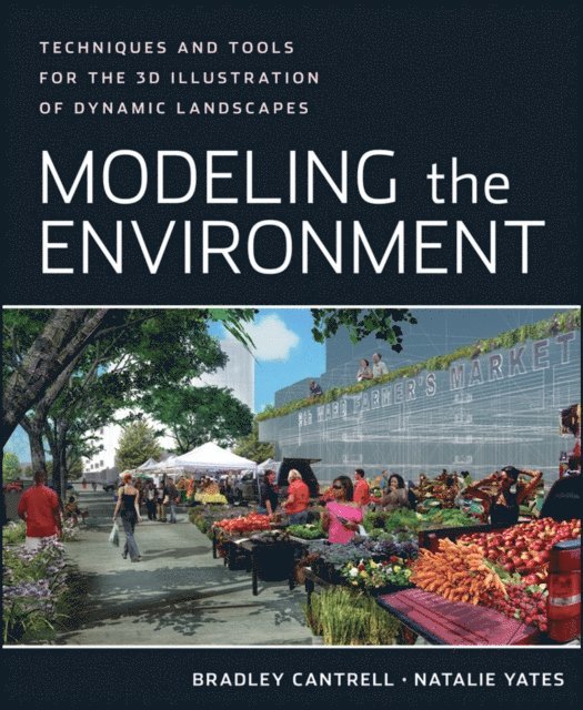 Natalie Yates, Bradley Cantrell - Modeling the Environment, E-bok