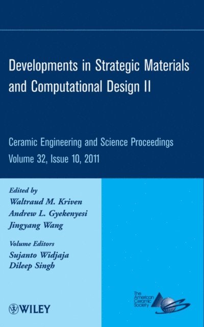 Jingyang Wang, Waltraud M. Kriven, Andrew Gyekenyesi - Developments in Strategic Materials and Computational Design II, Volume 32, Issue 10, E-bok