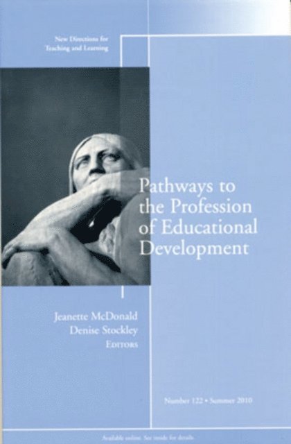 Denise Stockley, Jeanette McDonald - Pathways to the Profession of Educational Development, E-bok