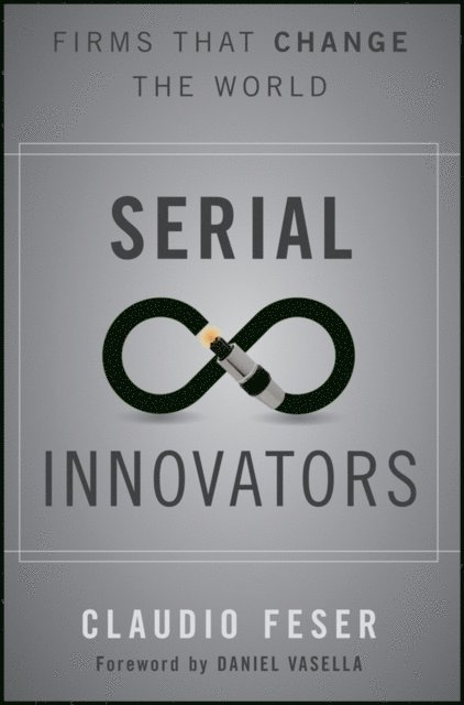 Claudio Feser - Serial Innovators, E-bok