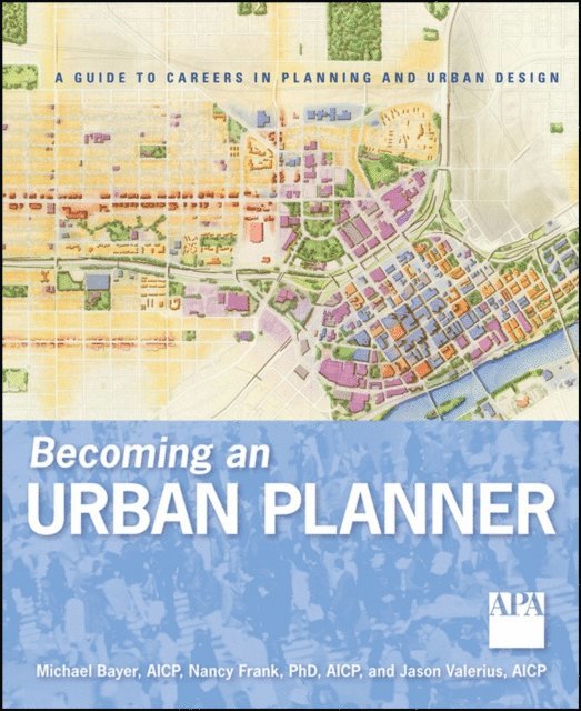 Jason Valerius, Nancy Frank, Michael Bayer - Becoming an Urban Planner, E-bok