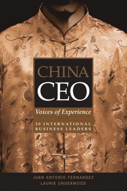 Laurie Underwood, Juan Antonio Fernandez - China CEO, E-bok