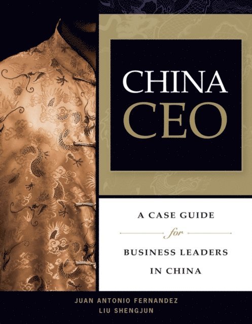 Liu Shengjun, Juan Antonio Fernandez - China CEO, E-bok