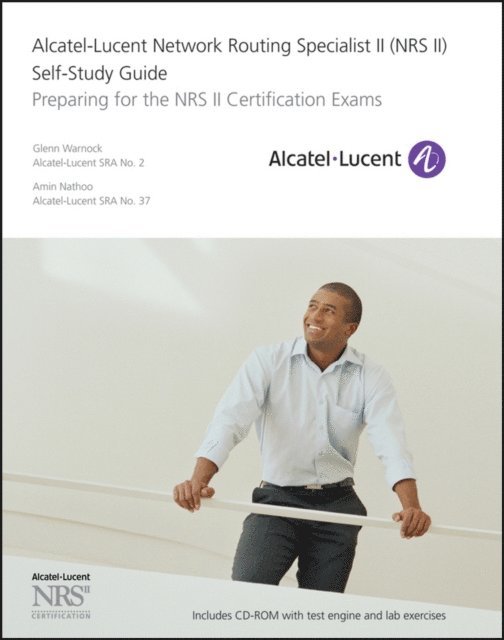 Amin Nathoo, Glenn Warnock - Alcatel-Lucent Network Routing Specialist II (NRS II) Self-Study Guide, E-bok. Tillgänglighet: Lägg i varukorg