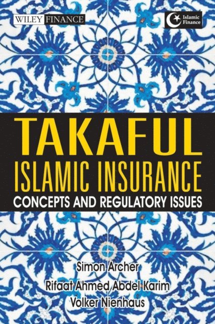 Volker Nienhaus, Rifaat Ahmed Abdel Karim, Simon Archer - Takaful Islamic Insurance, E-bok